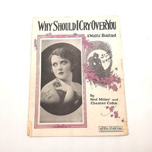 Vintage Sheet Music 1922 Why Should I Cry Over You Waltz Miller Cohn